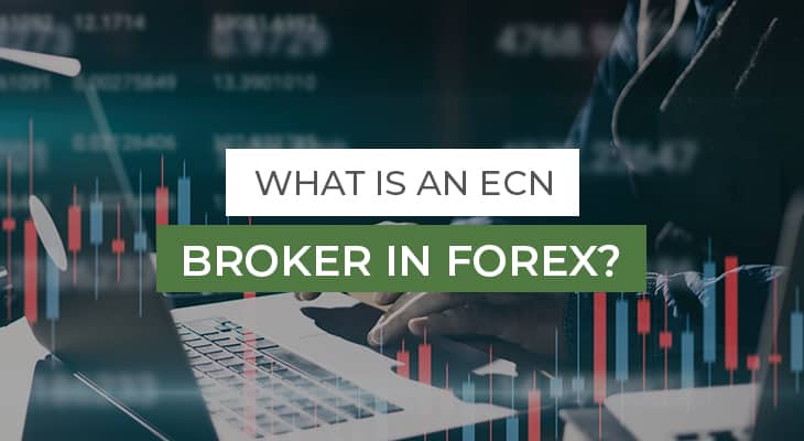 What Is An Ecn Broker In Forex
